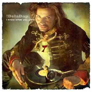 FLAC !Deladap - I Know What You Want