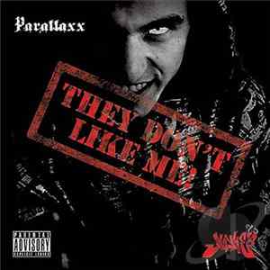 FLAC Parallaxx - They Don't Like Me!
