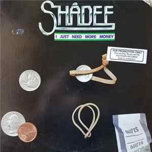 FLAC Shadee - I Just Need More Money
