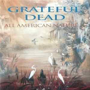 FLAC Grateful Dead - All American Nature II