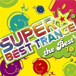 FLAC Various - Super Best Trance 10 ~The Best~