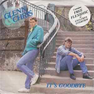 FLAC Glenn & Chris - It's Goodbye