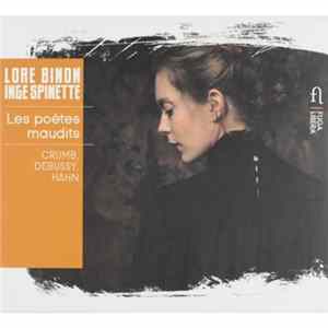 FLAC Lore Binon, Inge Spinette - George Crumb, Claude Debussy, Reynaldo Hahn - Les Poetes Maudits