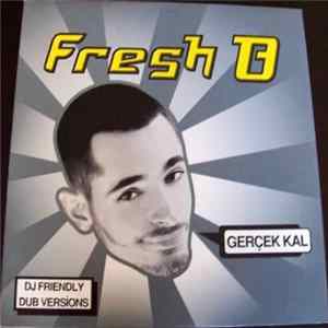 FLAC Fresh B. - Gerçek Kal