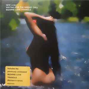 FLAC New Order - Waiting For The Sirens' Call / Bizarre Love Triangle