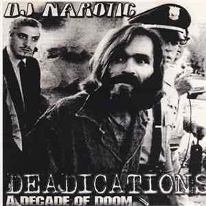 FLAC DJ Narotic - Deadications - A Decade Of Doom