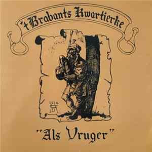 FLAC 'T Brabants Kwartierke - Als Vruger
