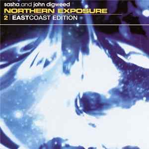FLAC Sasha And John Digweed - Northern Exposure 2 (East Coast Edition)
