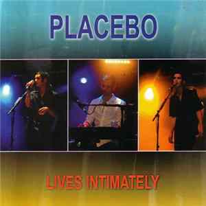 FLAC Placebo - Lives Intimately