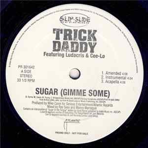 FLAC Trick Daddy - Sugar (Gimme Some) / J.O.D.D.