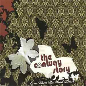 FLAC The Conway Story - Even When The Wind Blows
