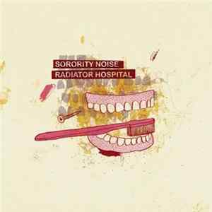 FLAC Sorority Noise / Radiator Hospital - Sorority Noise / Radiator Hospital