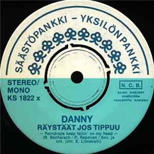 FLAC Danny - Räystäät Jos Tippuu / Täytyy Jotain Yrittää