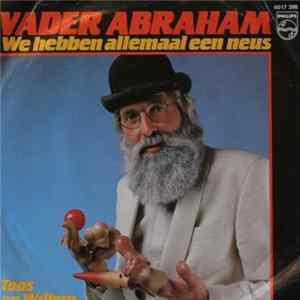 FLAC Vader Abraham - We Hebben Allemaal Een Neus