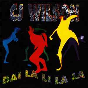 FLAC CJ Wilson - Dai La Li La La
