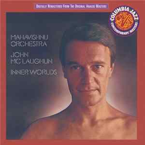 FLAC Mahavishnu Orchestra & John McLaughlin - Inner Worlds