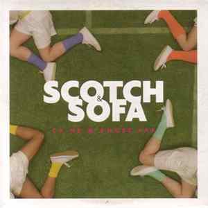 FLAC Scotch & Sofa - Ça Ne M'amuse Pas