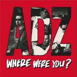 FLAC ADZ - Where Were You?