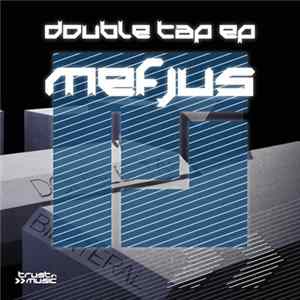 FLAC Mefjus - Double Tap EP