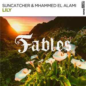 FLAC Suncatcher & Mhammed El Alami - Lily