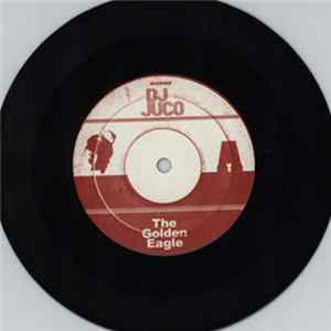 FLAC DJ Juco - The Golden Eagle / The Carpp