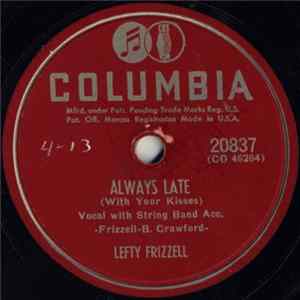 FLAC Lefty Frizzell - Always Late (With Your Kisses) / Mom And Dad's Waltz