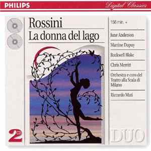 FLAC June Anderson, Martine Dupuy, Rockwell Blake, Chris Merritt, Orchestra Del Teatro Alla Scala, Coro Del Teatro Alla Scala, Giorgio Surian, Marilena Laurenza, Ernesto Gavazzi, Ferrero Poggi, Riccardo Muti - La Donna Del Lago