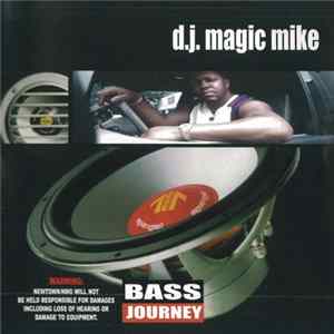 FLAC D.J. Magic Mike - Bass Journey