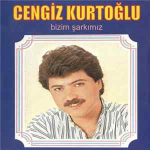 FLAC Cengiz Kurtoğlu - Bizim Şarkımız