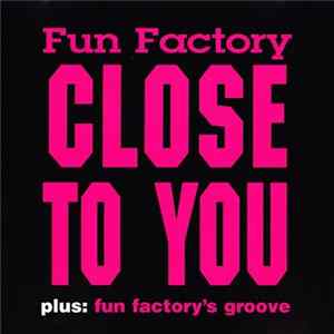 FLAC Fun Factory - Close To You