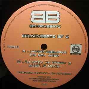 FLAC Hyper Deejays / DJ Fitzy Vs Rossy B - BouncyBeatz EP 2