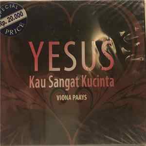 FLAC Viona Paays - Yesus Kau Sangat Kucinta