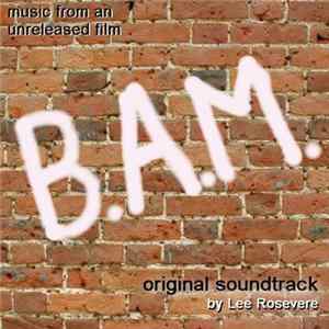 FLAC Lee Rosevere - B.A.M. Original Soundtrack
