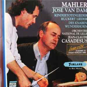 FLAC Mahler / José Van Dam, Orchestre National de Lille, Jean-Claude Casadesus - Kindertotenlieder - Rückert Lieder - Des Knaben Wunderhorn
