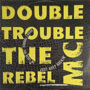FLAC Double Trouble & Rebel MC - Just Keep Rockin'
