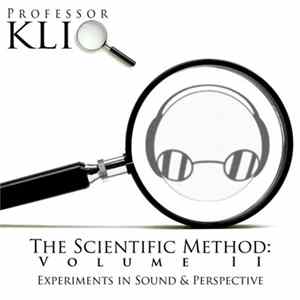 FLAC Professor Kliq - The Scientific Method: Volume II - Experiments In Sound & Perspective