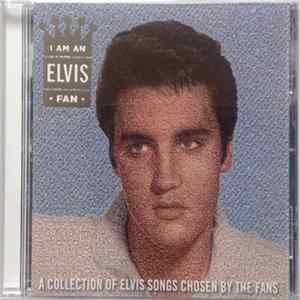 FLAC Elvis Presley - I Am An Elvis Fan