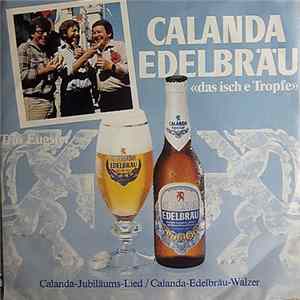 FLAC Trio Eugster - Calanda-Jubiläums-Lied / Calanda-Edelbräu-Walzer