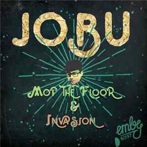 FLAC JoBu - Mop The Floor & Invasion