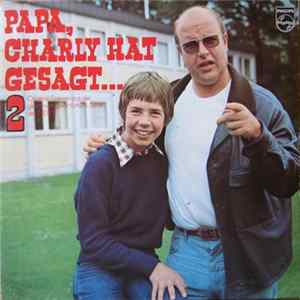 FLAC Gert Haucke, Peter Heeckt - Papa, Charly Hat Gesagt... 2