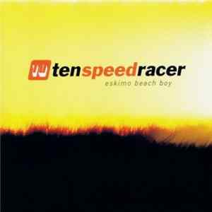 FLAC Ten Speed Racer - Eskimo Beach Boy