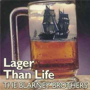 FLAC The Blarney Brothers - Lager Than Life