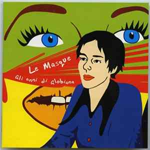 FLAC Le Masque - Gli Anni Di Globiana