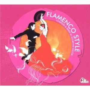 FLAC Various - Flamenco Style - Compiled And Mixed By Gülbahar Kültür