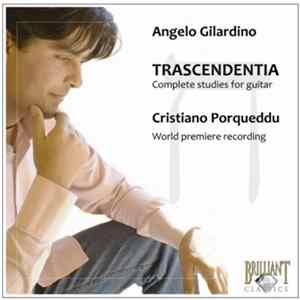 FLAC Angelo Gilardino / Cristiano Porqueddu - Trascendentia: Complete Studies For Guitar