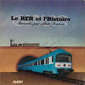 FLAC Alain Decaux - Le RER Et L'histoire