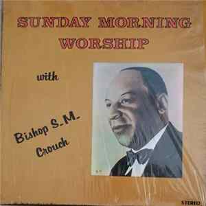 FLAC Emmanuel Church Of God In Christ Choir - Sunday Morning Worship with Bishop S.M. Crouch