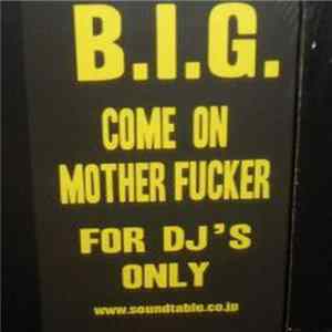 FLAC B.I.G. Feat Sadat X - Come On