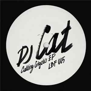 FLAC DJ Cat - Calling Gigolo EP