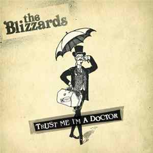 FLAC The Blizzards - Trust Me I'm A Doctor